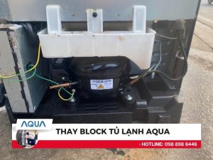 Thay block tủ lạnh Aqua