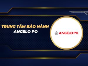 trung tâm bảo hành Angelo Po